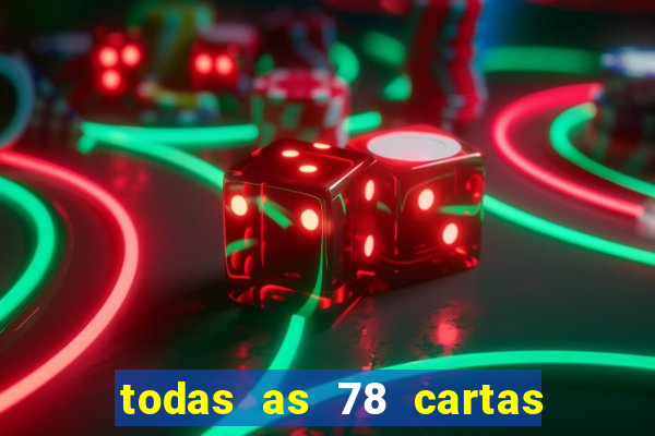 todas as 78 cartas do tarot